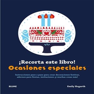 RECORTA ESTE LIBRO. OCASIONES ESPECIALES | 9788415317999 | HOGARTH, EMILY | Llibreria La Gralla | Llibreria online de Granollers