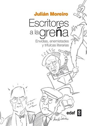 ESCRITORES A LA GREÑA | 9788441434981 | MOREIRO, JULIÁN | Llibreria La Gralla | Librería online de Granollers