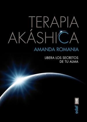 TERAPIA AKÁSHICA | 9788441434547 | ROMANIA, AMANDA | Llibreria La Gralla | Llibreria online de Granollers