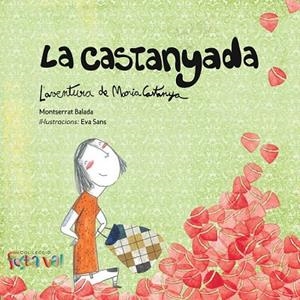 CASTANYADA, LA. L'AVENTURA DE MARIA CASTANYA | 9788494305108 | BALADA HERRERA, MONTSERRAT | Llibreria La Gralla | Librería online de Granollers