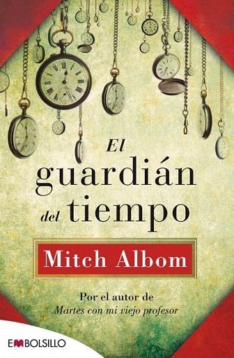 GUARDIÁN DEL TIEMPO, EL (BOLSILLO) | 9788416087068 | ALBOM, MITCH | Llibreria La Gralla | Llibreria online de Granollers