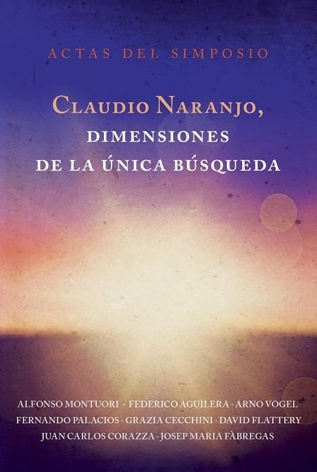 CLAUDIO NARANAJO, DIMENSIONES DE LA ÚNICA BÚSQUEDA | 9788416145065 | VV.AA | Llibreria La Gralla | Llibreria online de Granollers