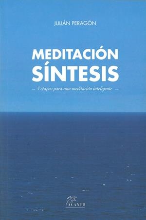 MEDITACIÓN SÍNTESIS | 9788415053521 | PERAGÓN CASADO, JULIÁN | Llibreria La Gralla | Llibreria online de Granollers