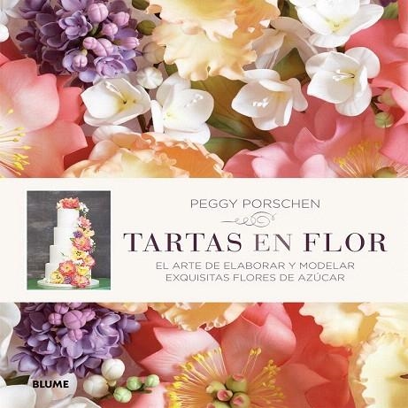 TARTAS EN FLOR | 9788416138180 | PORSCHEN, PEGGY | Llibreria La Gralla | Llibreria online de Granollers