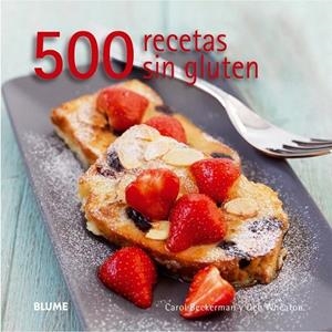 500 RECETAS SIN GLUTEN | 9788416138142 | BECKERMAN, CAROL / WHEATON, DEB | Llibreria La Gralla | Llibreria online de Granollers