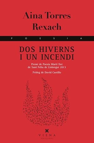 DOS HIVERNS I UN INCENDI | 9788483308042 | TORRES REXACH, AINA | Llibreria La Gralla | Librería online de Granollers