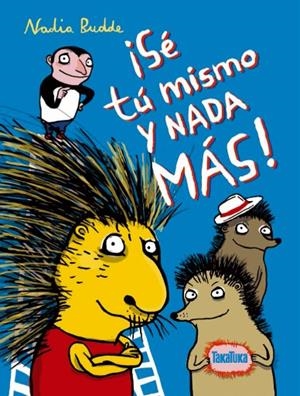 SE TÚ MISMO Y NADA MÁS! | 9788416003235 | BUDDE, NADIA | Llibreria La Gralla | Llibreria online de Granollers