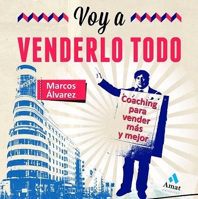 VOY A VENDERLO TODO | 9788497355285 | ALVAREZ OROZCO, MARCOS | Llibreria La Gralla | Llibreria online de Granollers