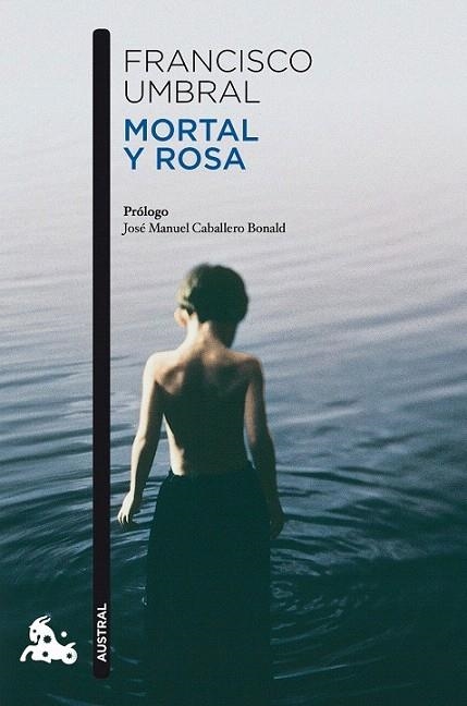 MORTAL Y ROSA | 9788408106364 | UMBRAL, FRANCISCO  | Llibreria La Gralla | Llibreria online de Granollers