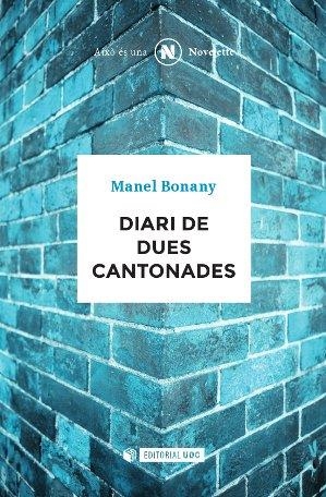 DIARI DE DUES CANTONADES | 9788490643532 | BONANY AYUSO, MANEL | Llibreria La Gralla | Librería online de Granollers