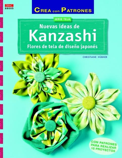 NUEVAS IDEAS DE KANZASHI | 9788498744293 | HÜBNER, CHRISTIANE | Llibreria La Gralla | Librería online de Granollers