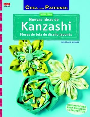 NUEVAS IDEAS DE KANZASHI | 9788498744293 | HÜBNER, CHRISTIANE | Llibreria La Gralla | Librería online de Granollers
