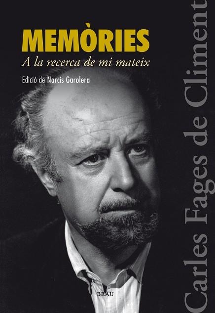 MEMORIES A LA RECERCA DE MI MATEIX | 9788415885160 | FAGES DE CLIMENT, CARLES | Llibreria La Gralla | Librería online de Granollers