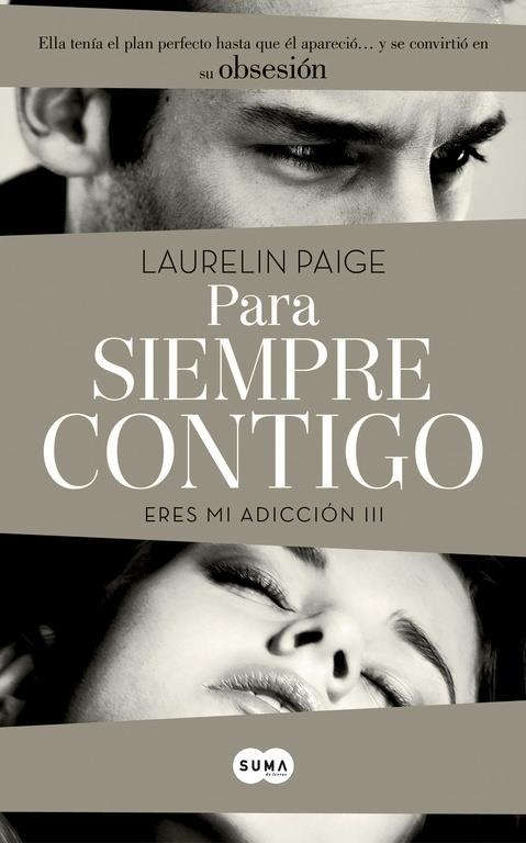 PARA SIEMPRE CONTIGO (ERES MI ADICCIÓN III) | 9788483653203 | PAIGE, LAURELIN | Llibreria La Gralla | Llibreria online de Granollers