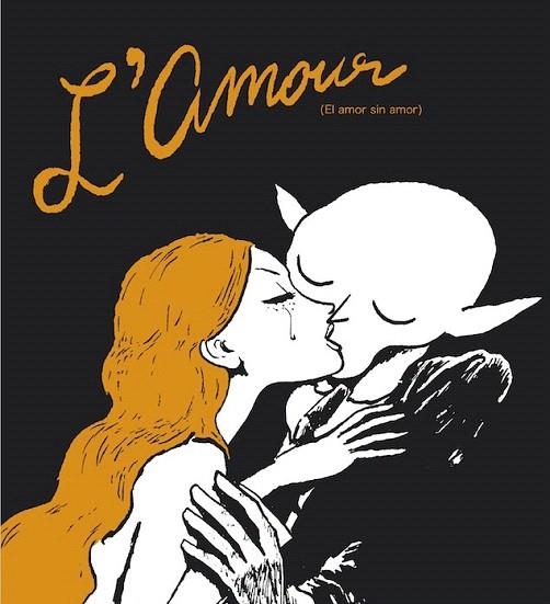 AMOUR, L' (EL AMOR SIN AMOR) | 9788416167098 | SFAR, JOANN | Llibreria La Gralla | Llibreria online de Granollers