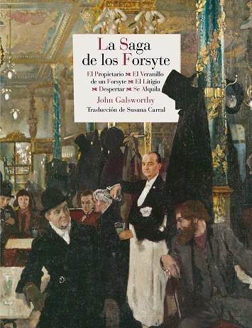 SAGA DE LOS FORSYTE, LA | 9788415973454 | GALSWORTHY, JOHN | Llibreria La Gralla | Librería online de Granollers