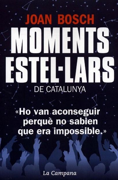 MOMENTS ESTEL.LARS DE CATALUNYA | 9788494192852 | BOSCH, JOAN | Llibreria La Gralla | Librería online de Granollers