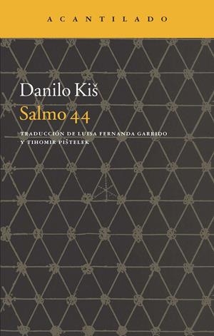 SALMO 44 | 9788416011292 | KIS, DANILO | Llibreria La Gralla | Librería online de Granollers
