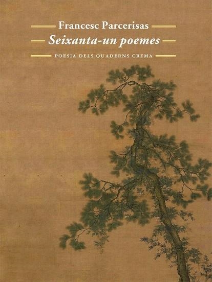 SEIXANTA-UN POEMES | 9788477275633 | PARCERISAS, FRANCESC | Llibreria La Gralla | Librería online de Granollers