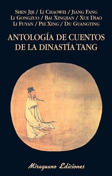 ANTOLOGÍA DE CUENTOS DE LA DINASTÍA TANG | 9788478134236 | VARIOS AUTORES | Llibreria La Gralla | Librería online de Granollers