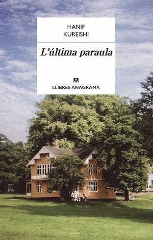 ÚLTIMA PARAULA, L' | 9788433915160 | KUREISHI, HANIF | Llibreria La Gralla | Llibreria online de Granollers