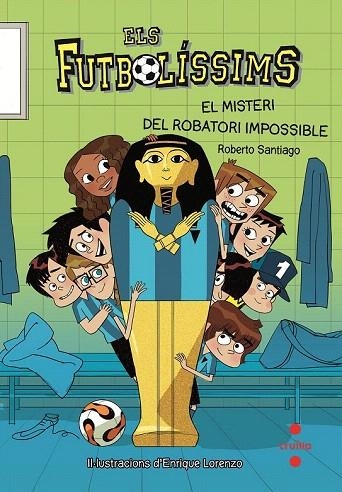 FUTBOLÍSSIMS 5, ELS. EL MISTERI DEL ROBATORI IMPOSSIBLE | 9788466137249 | SANTIAGO, ROBERTO | Llibreria La Gralla | Librería online de Granollers