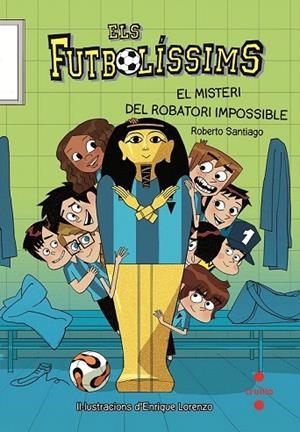 FUTBOLÍSSIMS 5, ELS. EL MISTERI DEL ROBATORI IMPOSSIBLE | 9788466137249 | SANTIAGO, ROBERTO | Llibreria La Gralla | Librería online de Granollers