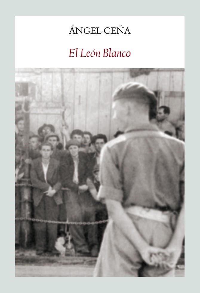 LEON BLANCO, EL | 9788494302626 | CEÑA, ANGEL | Llibreria La Gralla | Librería online de Granollers