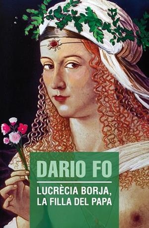 LUCRÈCIA BORJA, LA FILLA DEL PAPA | 9788490263013 | FO, DARIO | Llibreria La Gralla | Librería online de Granollers