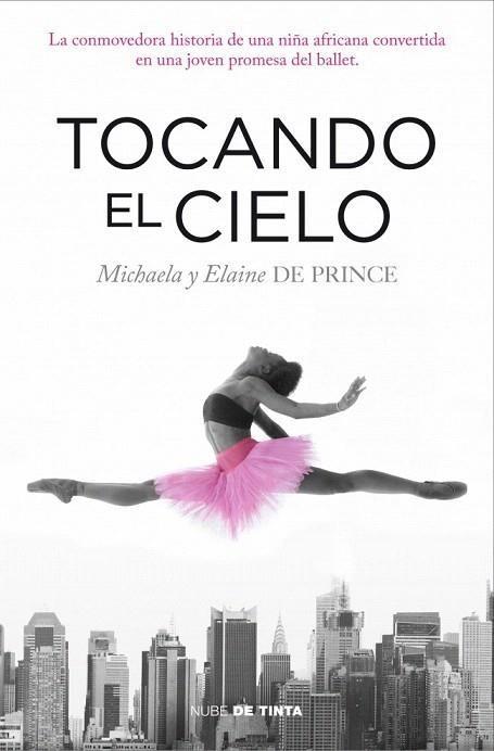 TOCANDO EL CIELO | 9788415594307 | DEPRINCE, MICHAELA Y ELAINE | Llibreria La Gralla | Llibreria online de Granollers