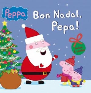 BON NADAL, PEPA! (LA PORQUETA PEPA NÚM.10) | 9788448842666 | AUTORES VARIOS | Llibreria La Gralla | Llibreria online de Granollers