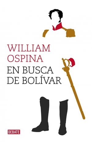 EN BUSCA DE BOLÍVAR | 9788499924779 | OSPINA, WILLIAM | Llibreria La Gralla | Llibreria online de Granollers