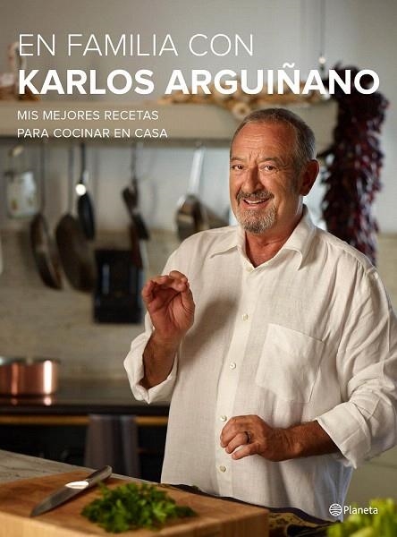 EN FAMILIA CON KARLOS ARGUIÑANO | 9788408133667 | ARGUIÑANO, KARLOS | Llibreria La Gralla | Librería online de Granollers