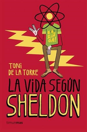 VIDA SEGUN SHELDON, LA | 9788448020774 | TORRE, TONI DE LA | Llibreria La Gralla | Llibreria online de Granollers