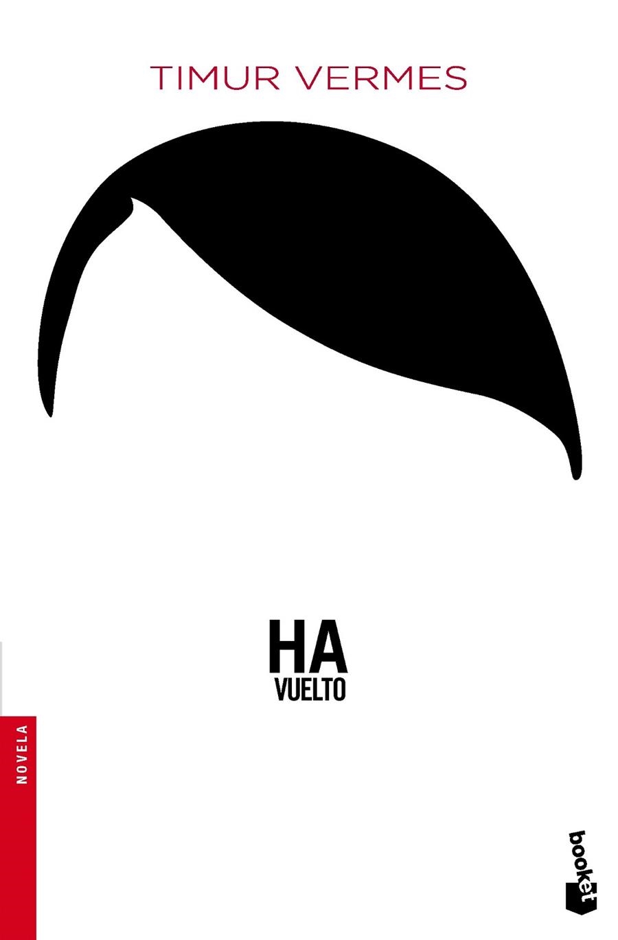 HA VUELTO (BOLSILLO) | 9788432224058 | VERMES, TIMUR | Llibreria La Gralla | Librería online de Granollers
