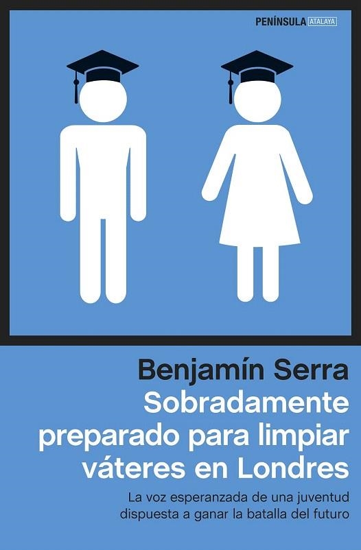 SOBRADAMENTE PREPARADO PARA LIMPIAR VÁTERES EN LONDRES | 9788499423630 | SERRA, BENJAMÍN | Llibreria La Gralla | Llibreria online de Granollers