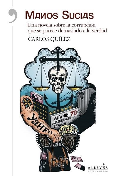 MANOS SUCIAS | 9788415900825 | QUÍLEZ LÁZARO, CARLOS | Llibreria La Gralla | Llibreria online de Granollers