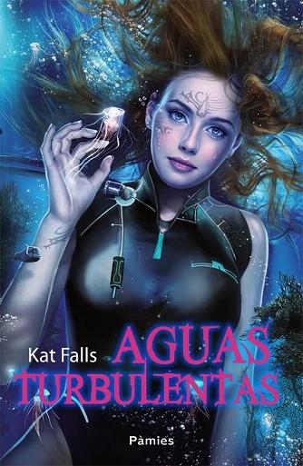 AGUAS TURBULENTAS | 9788415433989 | FALLS, KATE | Llibreria La Gralla | Librería online de Granollers