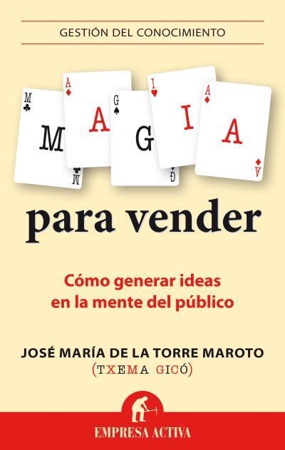MAGIA PARA VENDER | 9788492921089 | GICÓ, TXEMA | Llibreria La Gralla | Librería online de Granollers