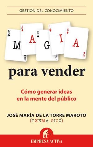 MAGIA PARA VENDER | 9788492921089 | GICÓ, TXEMA | Llibreria La Gralla | Librería online de Granollers