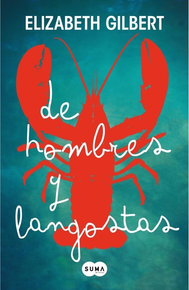 DE HOMBRES Y LANGOSTAS | 9788483652275 | GILBERT, ELIZABETH | Llibreria La Gralla | Librería online de Granollers