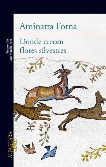 DONDE CRECEN FLORES SILVESTRES | 9788420414911 | FORNA, AMINATTA | Llibreria La Gralla | Llibreria online de Granollers