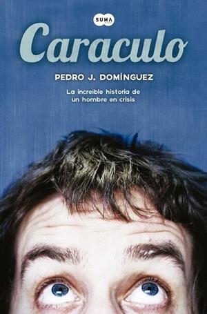 CARACULO | 9788483656754 | DOMINGUEZ, PEDRO J. | Llibreria La Gralla | Librería online de Granollers