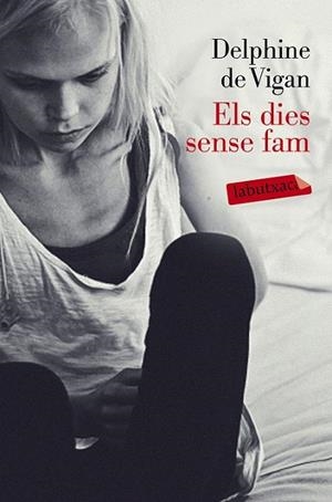 DIES SENSE FAM, ELS (BUTXACA) | 9788499309217 | VIGAN, DELPHINE DE | Llibreria La Gralla | Librería online de Granollers