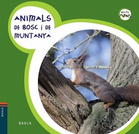 ANIMALS DE BOSC I DE MUNTANYA | 9788447928576 | Llibreria La Gralla | Librería online de Granollers