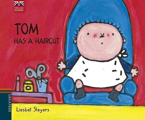 TOM HAS A HAIRCUT | 9788426394545 | SLEGERS, LIESBET | Llibreria La Gralla | Librería online de Granollers