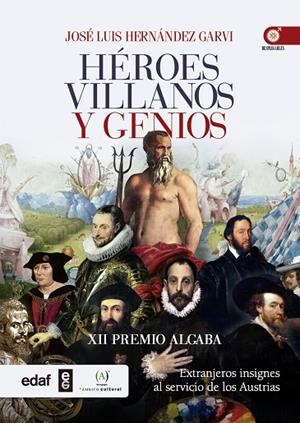 HÉROES VILLANOS Y GENIOS | 9788441434998 | HERNÁNDEZ GARVI, JOSÉ LUIS | Llibreria La Gralla | Librería online de Granollers