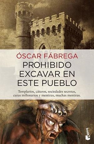 PROHIBIDO EXCAVAR EN ESTE PUEBLO | 9788408133889 | FÁBREGA, ÓSCAR | Llibreria La Gralla | Llibreria online de Granollers