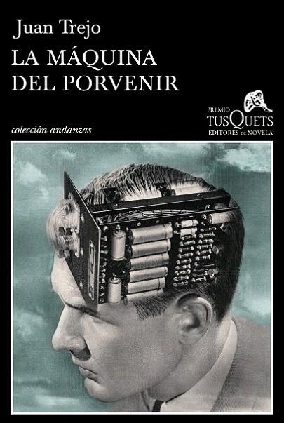 MÁQUINA DEL PORVENIR, LA | 9788483839683 | TREJO, JUAN | Llibreria La Gralla | Librería online de Granollers