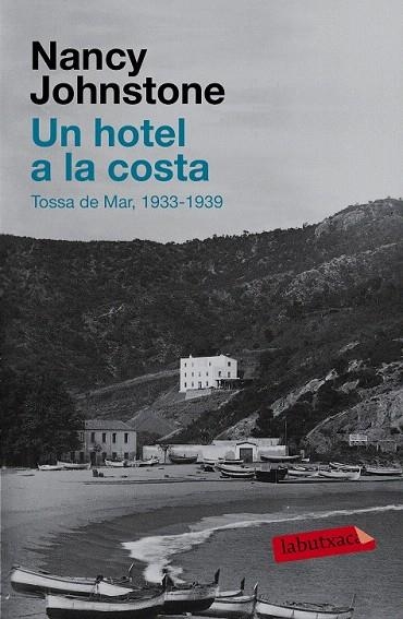 HOTEL A LA COSTA, UN | 9788483839461 | JOHNSTONE, NANCY | Llibreria La Gralla | Llibreria online de Granollers